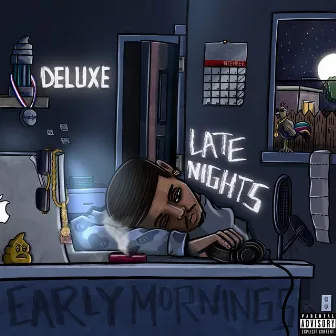 Early Mornings, Late Nights (Deluxe) by Trdee