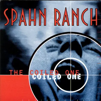 The Coiled One (2023 Remaster) by Spahn Ranch