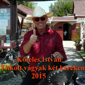 Titkolt Vágyak Két Keréken by Köteles István