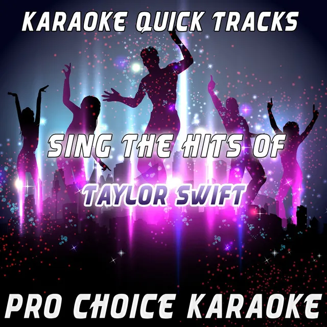 I'd Lie (Karaoke Version) - Originally Performed By Taylor Swift