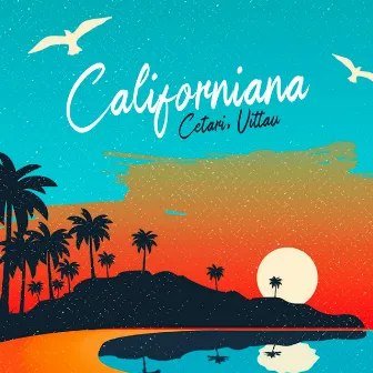 Californiana by Cetari