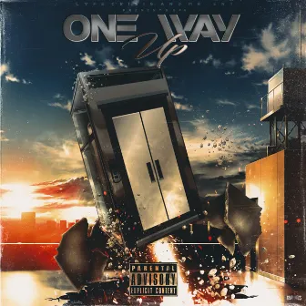 One Way Up by Lyfe Crisis