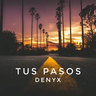 Tus Pasos by Denyx