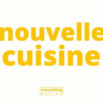 Nouvelle Cuisine by Fabrice Ravel-Chapuis