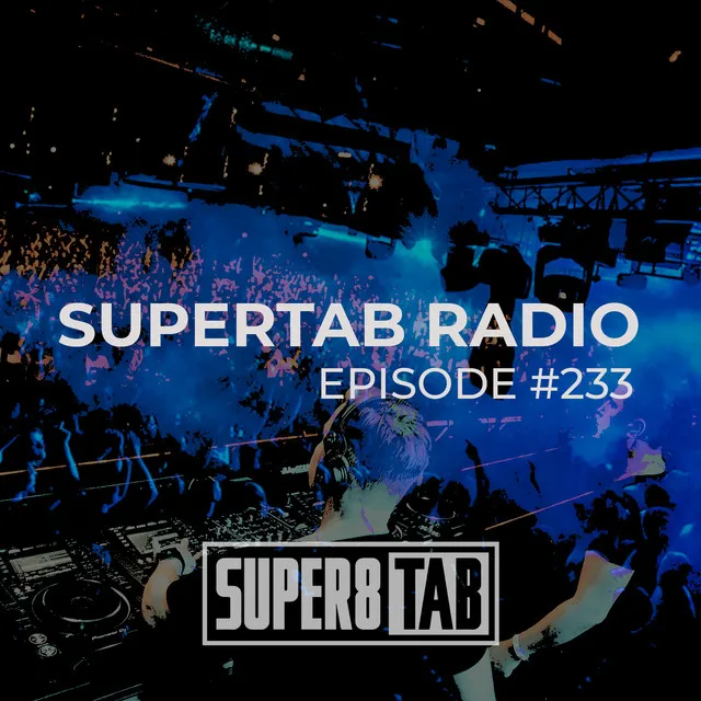 Don't Be Afraid (SuperTab Radio 233)