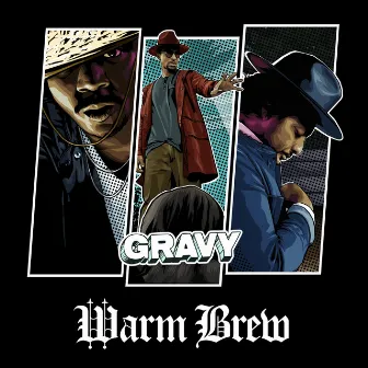 Gravy by Warm Brew