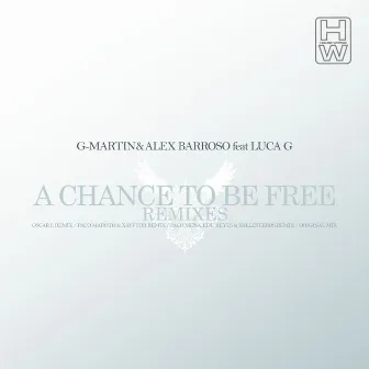 A Chance to Be Free by GMartin