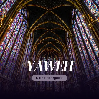 Yaweh by Diamond Oguche