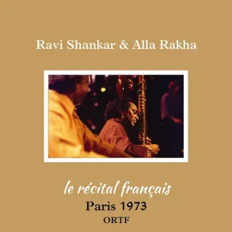 Le Recital Francais (Live Paris 1973) by Alla Rakha