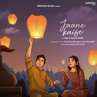 Jaane Kaise by ANA