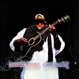 Gandadiko by Samba Touré