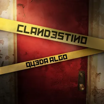 Queda Algo by Clandestino