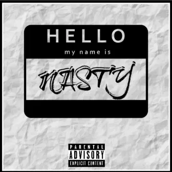 My Name Is by Nasty