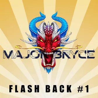 Flash Back #1 by Major Bryce