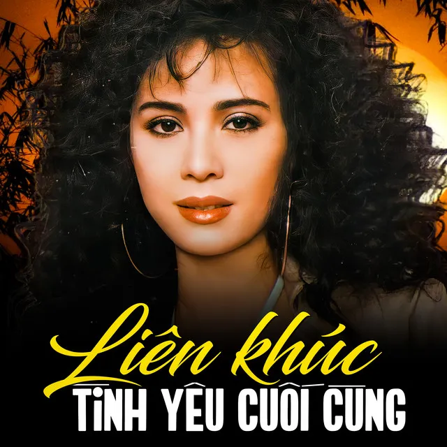 Liên khúc Tình yêu cuối cùng 3