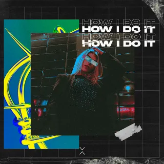 How I Do It by CRYSTAL