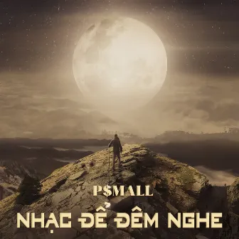 Nhạc Để Đêm Nghe by P$mall