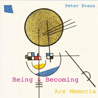 Being & Becoming: Ars Memoria by Peter Evans