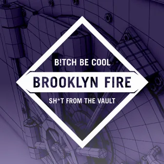 Shit From The Vault by B!tch Be Cool