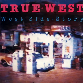 West Side Story (Rarities) by True West