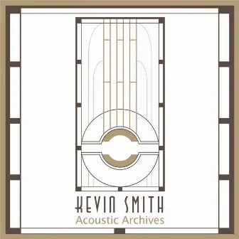 Acoustic Archives by Kevin Smith