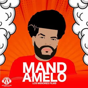 Mandamelo by Los Menores Films