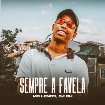 Sempre a Favela by DJ GH