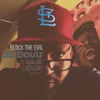 Block the Evil by Jia Davis