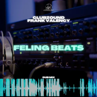 Feling Beats (Dub Mix) by Clubzound