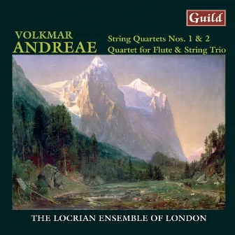 Andreae: String Quartet No. 2 in E Major - Quartet for Flute, Violin, Viola and Violoncello, Op. 43 - String Quartet No. 1 in Bb, Op. 9 by Volkmar Andreae