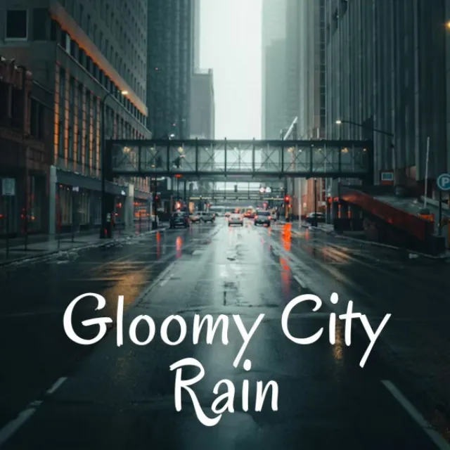 Gloomy City Rain