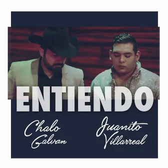 Entiendo by Chalo Galvan