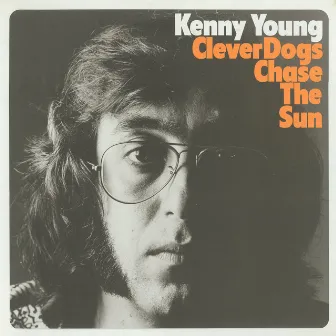 Clever Dogs Chase The Sun by Kenny Young