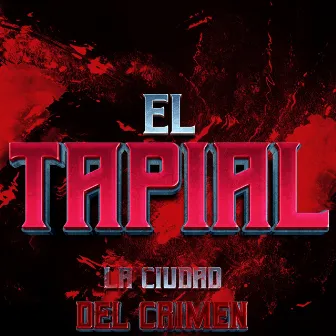 El Tapial la Ciudad del Crimen by GW