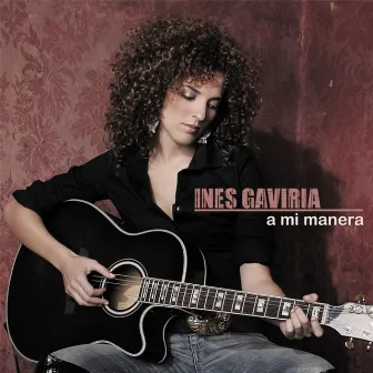 A Mi Manera by Ines Gaviria