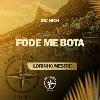 Fode Me Bota by Lorinho Mestre