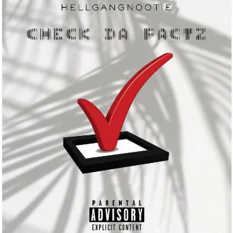 Check Da Factz by Hellgang Nootie