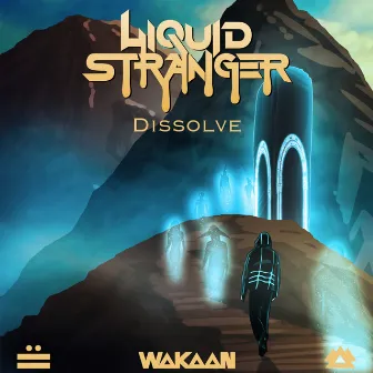 Dissolve by Liquid Stranger