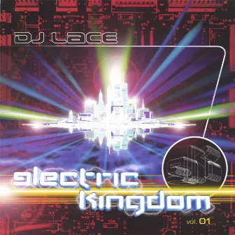 electric kingdom vol.1 by DJ Lace