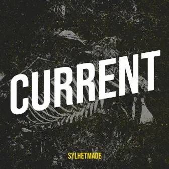 Current by SylhetMade