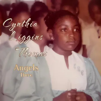 Angels There by Cynthia Liggins Thomas