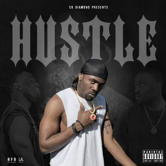 Hustle by CK Diamond