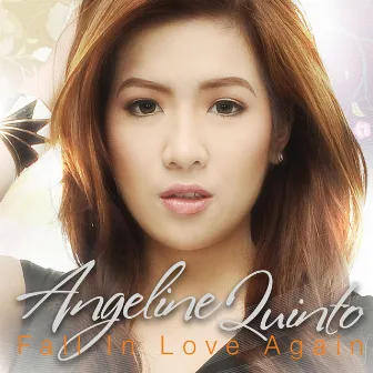 Fall in Love Again by Angeline Quinto