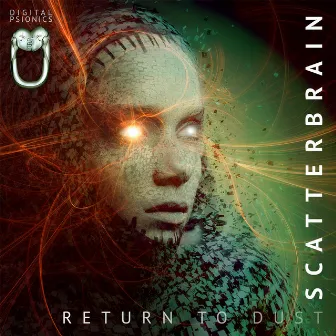 Return to Dust by Scatterbrain