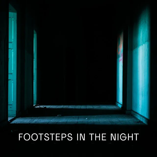 Footsteps in the Night