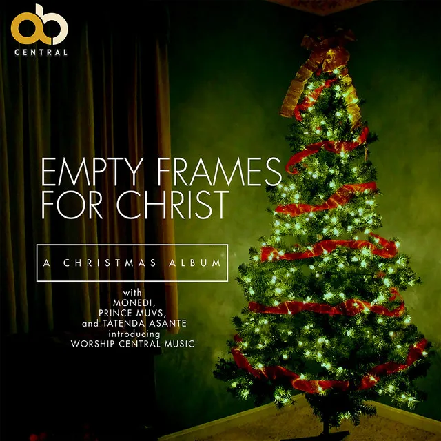 Empty Frames For Christ: A Christmas Album