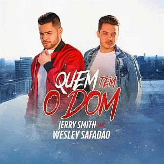 Quem Tem o Dom by Jerry Smith