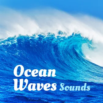 Ocean Waves Sounds by Ocean Waves Sounds