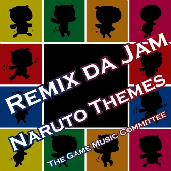 Remix Da Jam (Naruto Themes) by The Game Music Committee