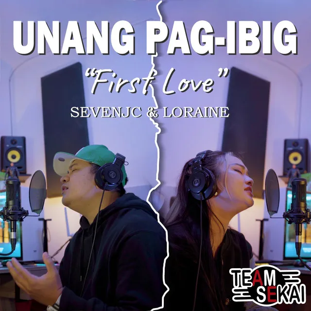 Unang Pag-ibig "First Love"